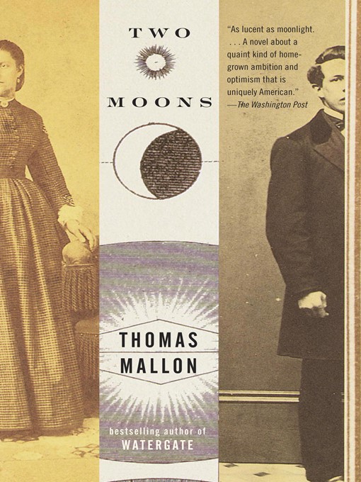 Title details for Two Moons by Thomas Mallon - Available